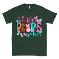 Sports Green oh for peeps sake Easter Day Classic Tee - HowdyJamesFarm