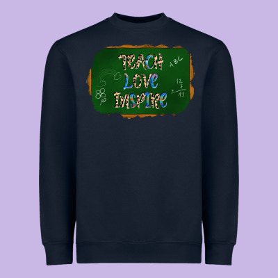 Teach Love Inspire Chalkboard Heavyweight Sweatshirt Designed By Adodesignshop