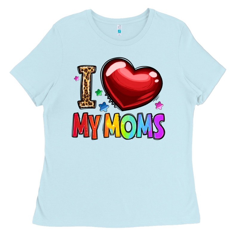 I Love My Moms Ladies Tee by OliviaCreatesArt | Teevron