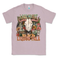 Lilac Last night we let the liquor talk Classic Tee - HowdyJamesFarm