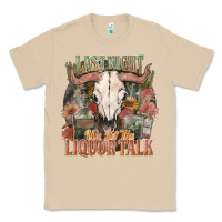 Mushroom Last night we let the liquor talk Classic Tee - HowdyJamesFarm
