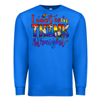 True Royal i can't even think straight Premium Sweatshirt - JahusDesignShop