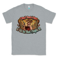 Heather Grey I don't need a man Cowgirl western Classic Tee - HowdyJamesFarm