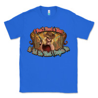 True Royal I don't need a man Cowgirl western Classic Tee - HowdyJamesFarm