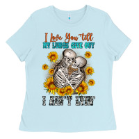 Baby Blue i love you till my lungs give out Ladies Tee - OliviaCreatesArt