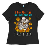Black i love you till my lungs give out Ladies Tee - OliviaCreatesArt