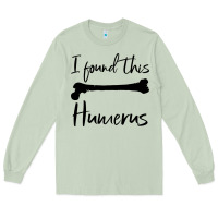 Matcha I Found This Humerus Long Sleeve Tee - Bettercallsaul