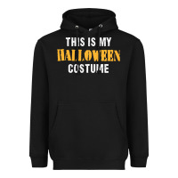 Black this is my halloween costume Heavyweight Hoodie - DesigneFamous