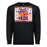 Black don't hide your pride tumbler Premium Sweatshirt - JahusDesignShop