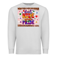 Dove Grey don't hide your pride tumbler Premium Sweatshirt - JahusDesignShop