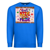 True Royal don't hide your pride tumbler Premium Sweatshirt - JahusDesignShop