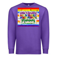 Purple what a beautiful day to respect other people's pronouns  tumbler Premium Sweatshirt - JahusDesignShop