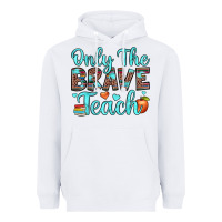 White only the brave teach Heavyweight Hoodie - JahusDesignShop