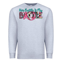 Heather Grey her battle is my battle Premium Sweatshirt - JahusDesignShop