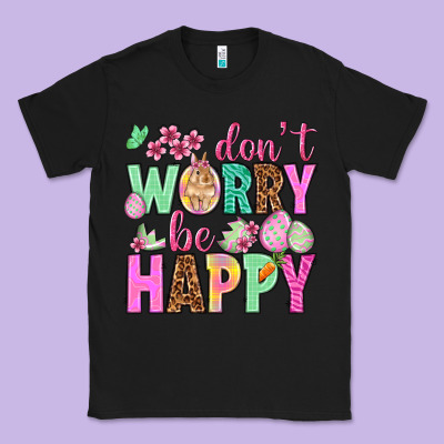 Don't Worry Be Happy Easter Day Classic Tee Designed By Howdyjamesfarm