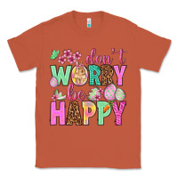 Copper Don't worry be happy Easter Day Classic Tee - HowdyJamesFarm