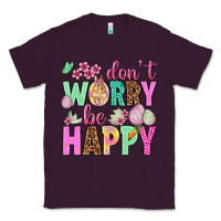 Plum Don't worry be happy Easter Day Classic Tee - HowdyJamesFarm