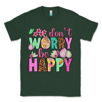 Sports Green Don't worry be happy Easter Day Classic Tee - HowdyJamesFarm