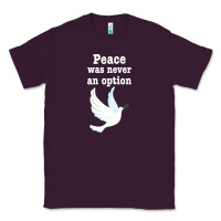 Plum Peace Was Never An Option Classic Tee - Bettercallsaul