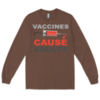 Chestnut Vaccines Cause Adults Long Sleeve Tee - Bettercallsaul
