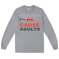 Heather Grey Vaccines Cause Adults Long Sleeve Tee - Bettercallsaul