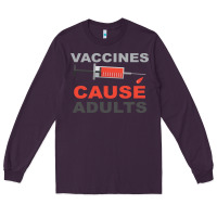 Plum Vaccines Cause Adults Long Sleeve Tee - Bettercallsaul