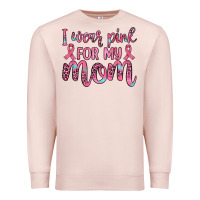 Pale Pink i wear pink for my mom Premium Sweatshirt - JahusDesignShop