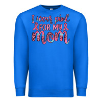 True Royal i wear pink for my mom Premium Sweatshirt - JahusDesignShop