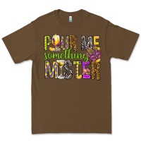 Cacao Pour me something mister Marri Gras Premium Tee - HowdyJamesFarm