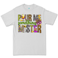 Dove Grey Pour me something mister Marri Gras Premium Tee - HowdyJamesFarm