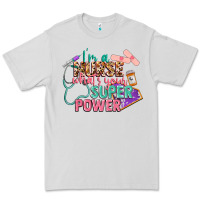 Dove Grey i'm a nurse what's your superpower Premium Tee - CowGirlArtShop