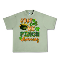 Oil Green Just call me pinch charming St. Patricks Day Urban Heavy Tee - FaDigitalArtStudio