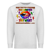 Oatmeal Heather kiss whoever you want tumbler Premium Sweatshirt - JahusDesignShop