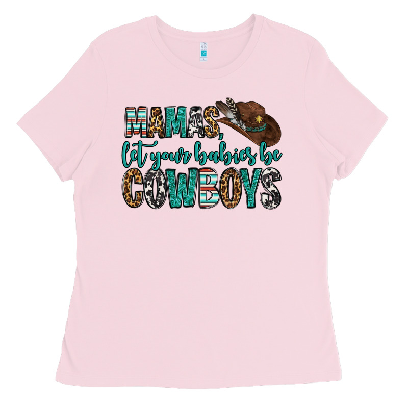 Mama's Let Your Babies Be Cowboys Ladies Tee by OliviaCreatesArt | Teevron