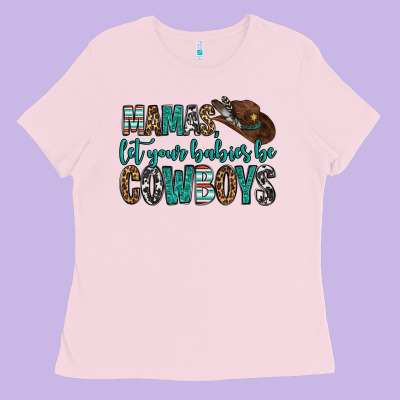 Mama's Let Your Babies Be Cowboys Ladies Tee Designed By Oliviacreatesart