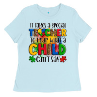 Baby Blue it takes a special teacher to hear what a child can't say Ladies Tee - OliviaCreatesArt