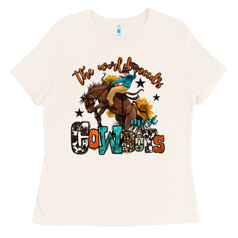 The World Needs More Cowboys Ladies Tee by OliviaCreatesArt | Teevron