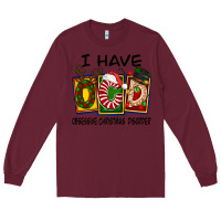 Burgundy I Have Obsessive Christmas Disorder Long Sleeve Tee - FaDigitalArtStudio