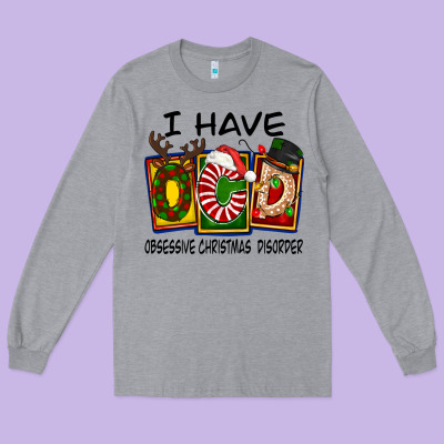 I Have Obsessive Christmas Disorder Long Sleeve Tee Designed By Fadigitalartstudio