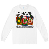 White I Have Obsessive Christmas Disorder Long Sleeve Tee - FaDigitalArtStudio