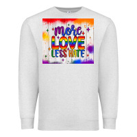 Oatmeal Heather more love less hate tumbler Premium Sweatshirt - JahusDesignShop