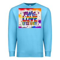 Ocean Blue more love less hate tumbler Premium Sweatshirt - JahusDesignShop