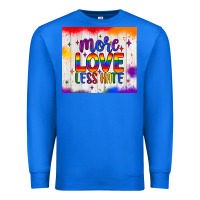 True Royal more love less hate tumbler Premium Sweatshirt - JahusDesignShop