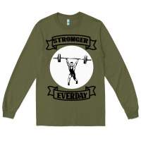 Army Green stronger everday Long Sleeve Tee - Bettercallsaul
