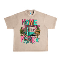French Oak home is where we park it Urban Heavy Tee - RanaPortraitStore