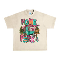 Sandshell home is where we park it Urban Heavy Tee - RanaPortraitStore