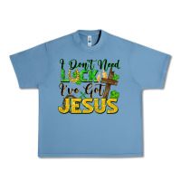 I Don't Need Luck I've Got Jesus St. Patricks Day Urban Heavy Tee | Teevron