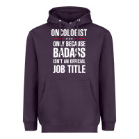 Plum oncologist because badass isn't a job title cool gift Heavyweight Hoodie - DesigneFamous