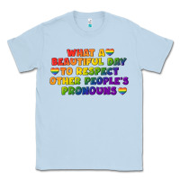 Dusty Blue What a beautiful day to respect other people's Classic Tee - CowGirlArtShop