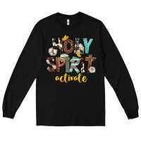 Black Holy Spirit Activate Long Sleeve Tee - FaDigitalArtStudio
